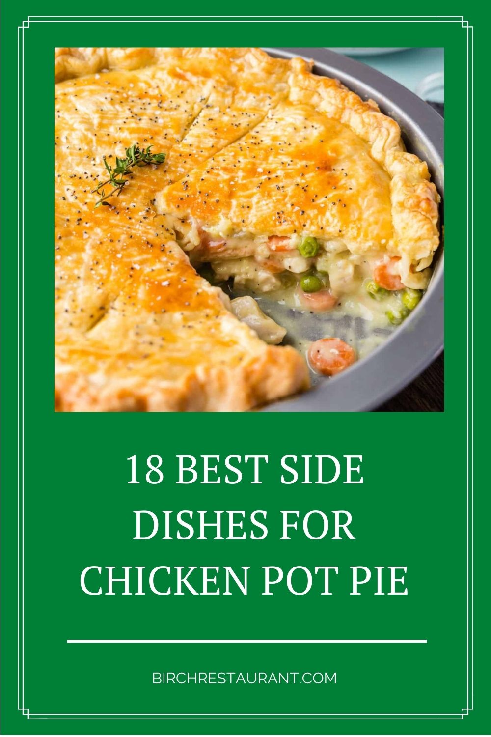 Best Side Dishes for Chicken Pot Pie