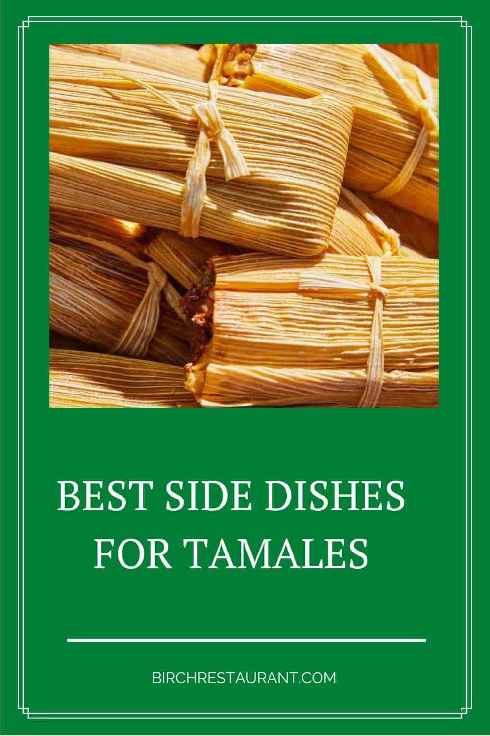 Best Side Dishes For Tamales