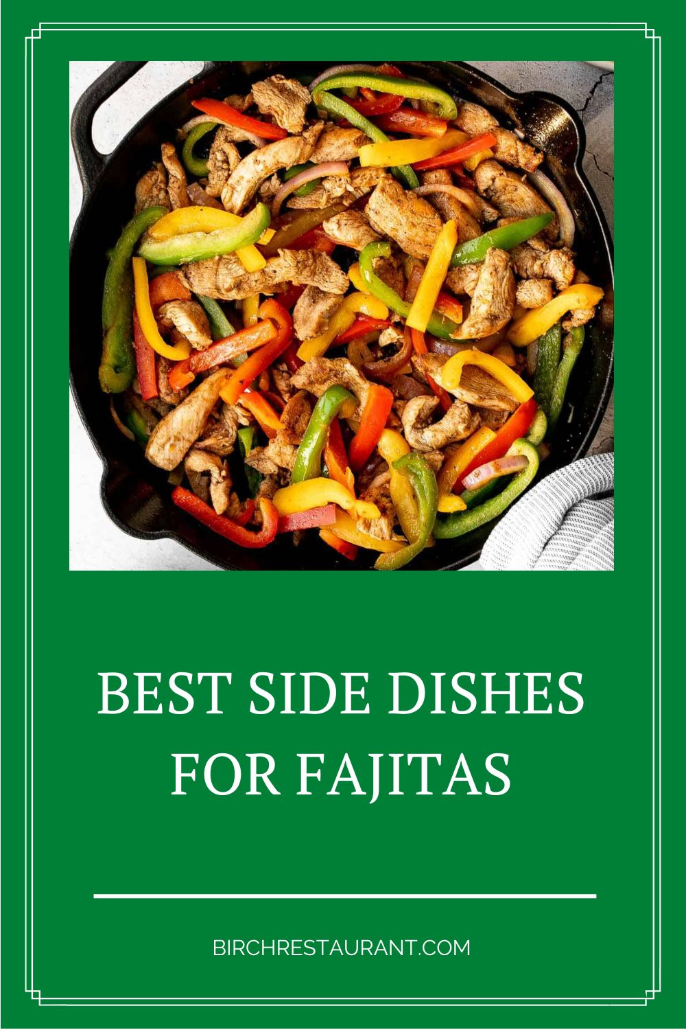 Best Side Dishes for Fajitas