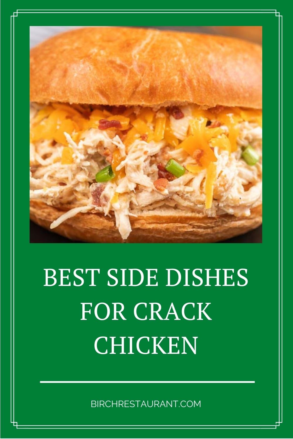 Best Side Dishes for Crack Chicken