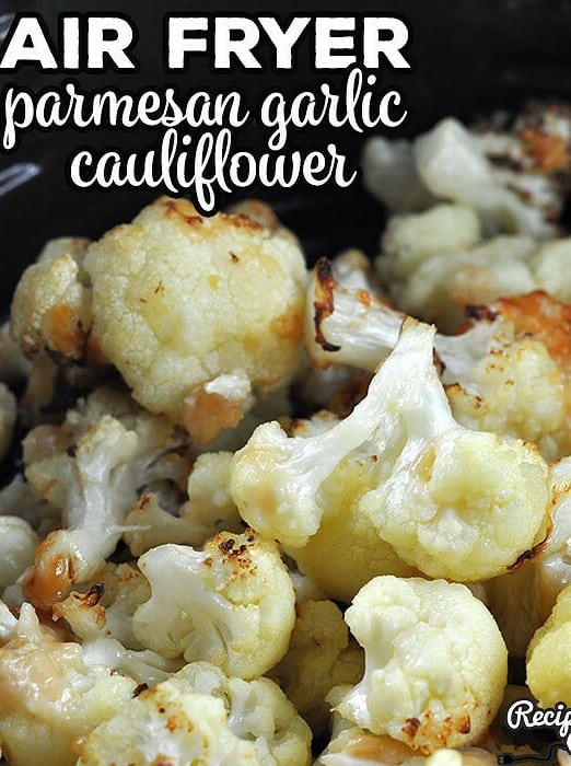 Air Fryer Parmesan Garlic Cauliflower