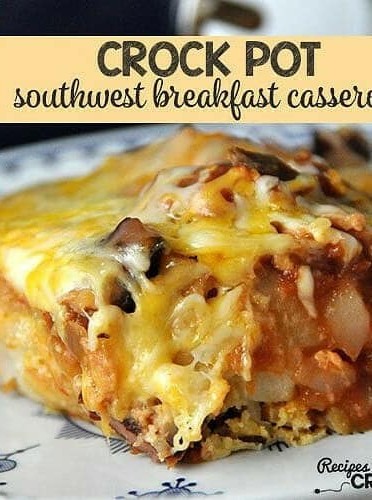 Crock Pot Southwest Breakfast Casserole