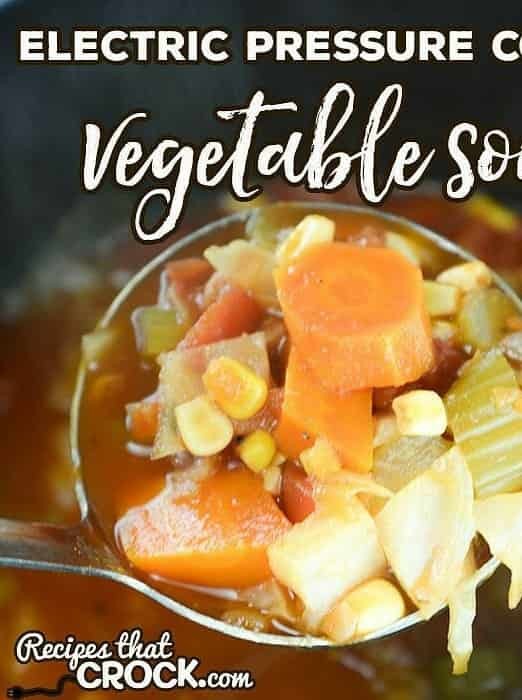 Electric Pressure Cooker Vegetable Soup